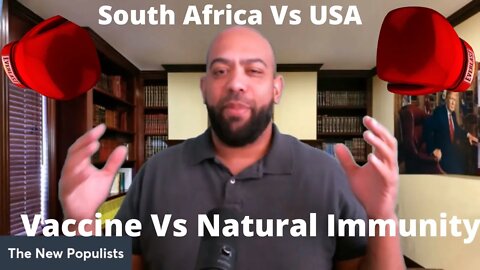 South Africa/Natural Immunity VS USA/Vaccine Immunity.....Which One Is Stronger?