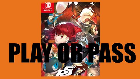 PLAY OR PASS Persona 5 Royal Switch, XBX/S, XBO, PC