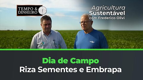 Dia de Campo Riza Sementes e Embrapa