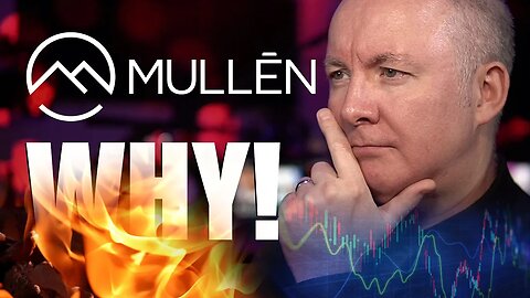 MULLEN EXPLODES WHY? MULN Stock - TRADING & INVESTING - Martyn Lucas Investor @MartynLucas