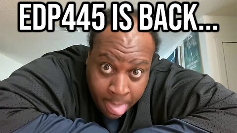 EDP445 Has Returned To YouTube Again...