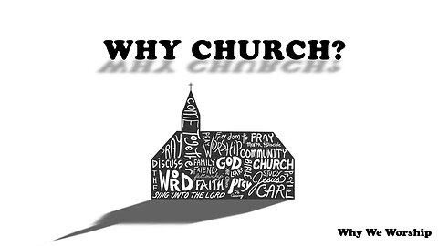 Jan 15 2023: Why We Worship