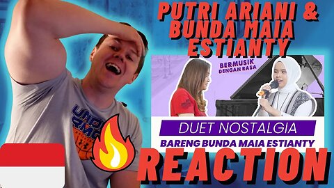 IRISH REACTION To 🇮🇩PUTRI ARIANI & BUNDA MAIA - ESTIANTY(Cover)