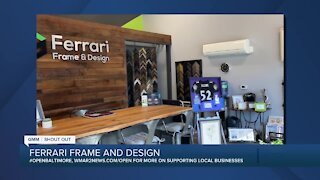 Ferrari Frame and Design in Bel Air says "We're Open Baltimore!"