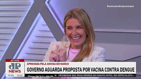 Governo recua e avalia compra de vacina japonesa contra dengue; bancada opina | LINHA DE FRENTE