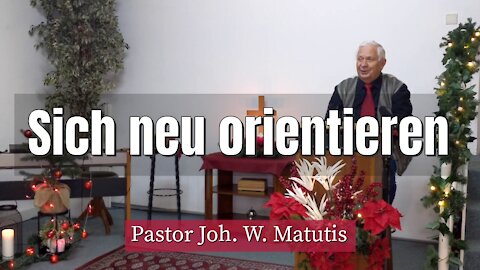 Joh. W. Matutis - Sich neu orientieren - 31. Dezember 2021