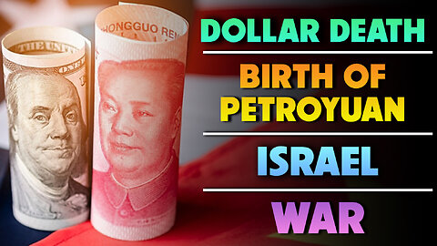 Dollar Death, Birth of Petroyuan, Israel & War 06/12/2024