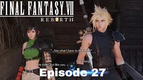 FINAL FANTASY VII REBIRTH Episode 27 Rendezvous in Costa Del Sol