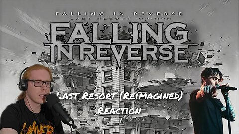 Falling In Reverse- Last Resort (Papa Roach Cover Reaction)