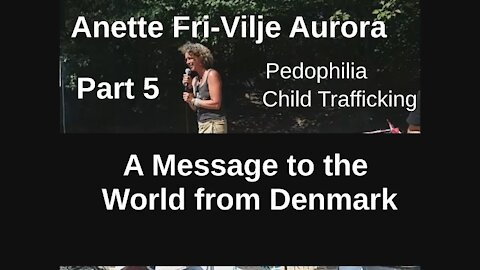 Demo Systematic Pedophilia & Child Trafficking Thrives in Denmark Part 5 [24.07.2021]