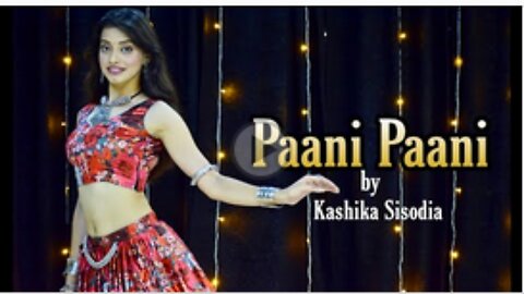 Paani Paani -Badshah Jacqueline Aastha Gill Kashika Sisodia