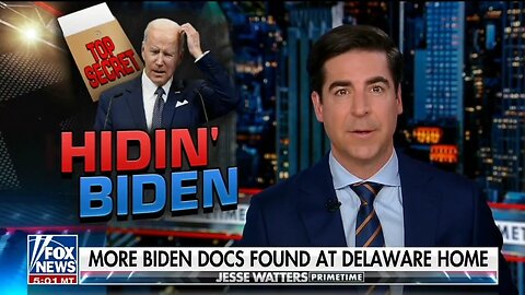 Everywhere Biden's Aides Look They Find New Surprises: Watters