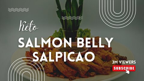 Keto Salmon Belly Salpicao