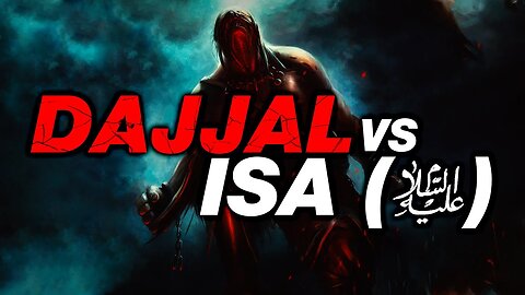 MAN WHO MET DAJJAL! - DAJJAL VS. ISA (AS)