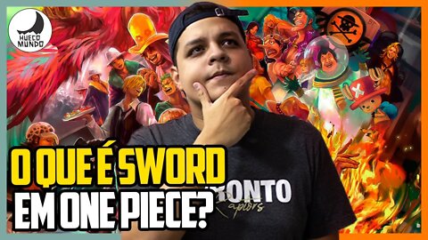 O que é a Sword em One Piece? | Hueco Mundo