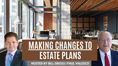 Have You Reviewed Your Estate Plan Lately? | with Attorney Paul Valesco