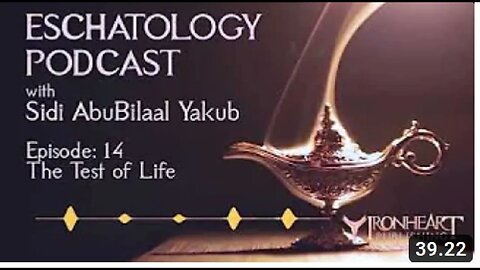 Eschatology Podcast | Episode 14 | Sidi AbuBilaal Yakub