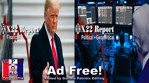 X22 Report-3303a-b-3.10.24-Banks Are In Trouble, D’s Will Refuse To Certify When Trump Wins-Ad Free!