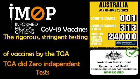 2021 JUL 01 IMOP Investigation reveals, rigorous, stringent testing of vaccines by the TGA is untrue