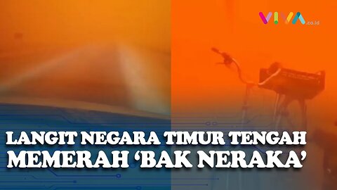 Langit Merah, Negara di Timur Tengah 'Bak Neraka' Dilanda Badai Pasir