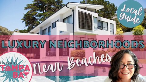 5 Most Expensive Neighborhoods Near Beaches | North Pinellas County