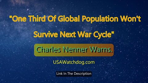 Third of Global Population Killed in Next War Cycle – Charles Nenner