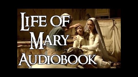 Life of the Virgin Mary 3 of 8 (FREE audiobook)