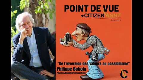 POINT DE VUE#2 PHILIPPE BOBOLA " De l'inversion des valeurs au réenchantement du Monde"