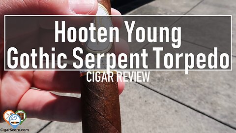 Hooten Young GOTHIC SERPENT Torpedo - CIGAR REVIEWS by CigarScore