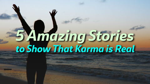 5 Amazing Stories to Show That Karma is Real