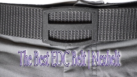 Your Last EDC belt | Nexbelt Review