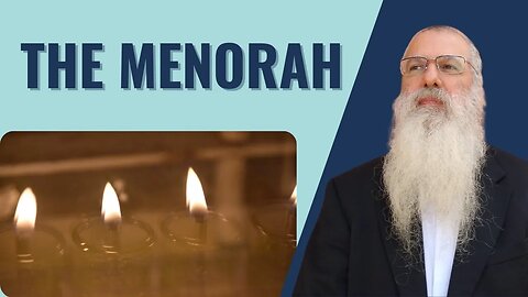 Parshat Behaalotecha. The Menorah