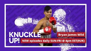 Bryan James Wild | Knuckle Up with Mike and Cedric | Talkin Fight