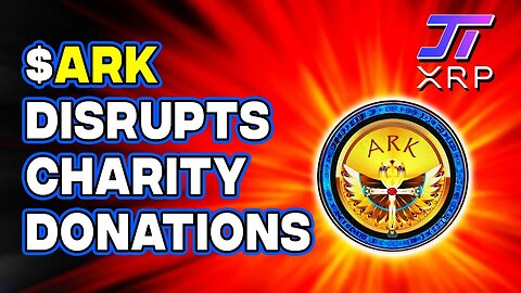 ARK DISTRUPTS CHARITABLE DONATIONS/FUNDING - ARK.INSTITUTE