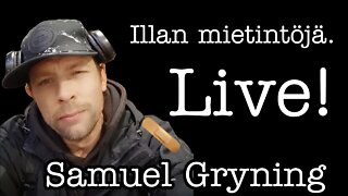 Samuel Gryning LIVE iltamietintää