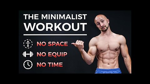 The MNIMALIST workout