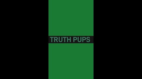 Truth Pups update