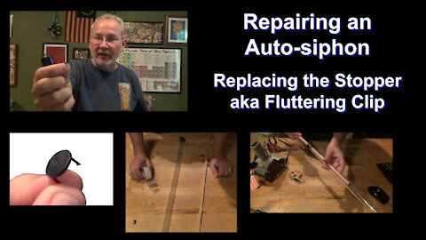 Repairing an Auto-siphon: Replacing the Stopper (or fluttering clip)