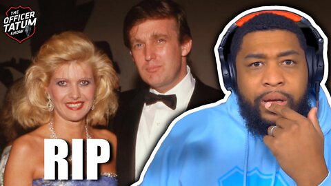 Ep. 5 | Trump's Ex-Wife Ivana Passes Away, Leftists SPEW Hypocrisy and Trump Derangement Syndrome