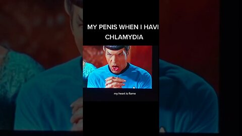 MY PENIS WHEN I HAVE CHLAMYDIA #viral #space #startrek #fyp #shorts #short