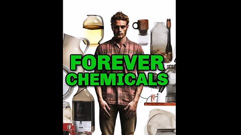 Beware of Forever Chemicals