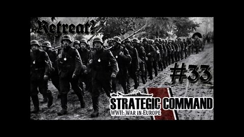 Strategic Command WWII: War in Europe - Germany 33 Retreat on the Eastern Front?