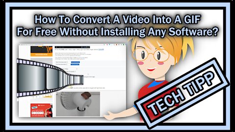 How To Convert A Video (e.g. MP4) Into A GIF For Free Online Without Installing Any Software?