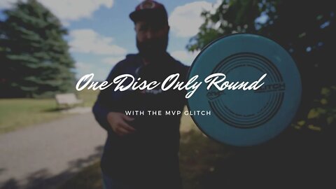 MVP Glitch one disc only round and review