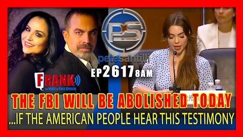 EP 2617-8AM IF THE AMERICAN PEOPLE HEAR THIS TESTIMONY, THE FBI WOULD BE ABOLISHED TODAY