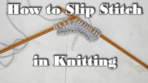 How to Slip Stitches in Knitting