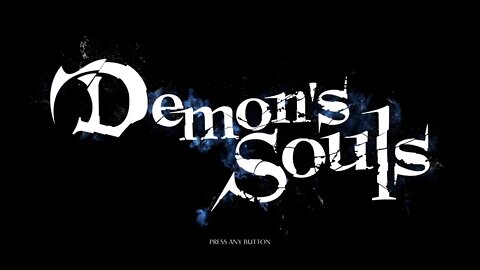 Demon's Souls: A Recurring Nightmare