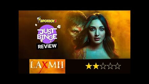 Laxmii Review | Akshay Kumar | Kiara Advani | Just Binge Review | SpotboyE