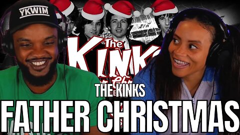 *CLASSIC* 🎵 THE KINKS "FATHER CHRISTMAS" REACTION