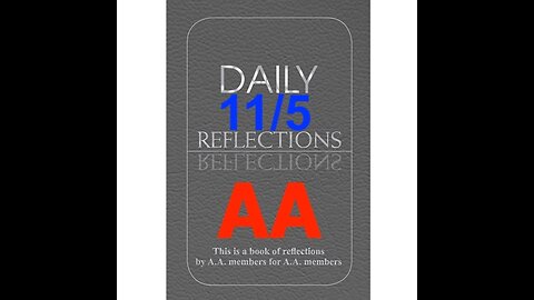 Daily Reflections – November 5 – Alcoholics Anonymous - Read Along